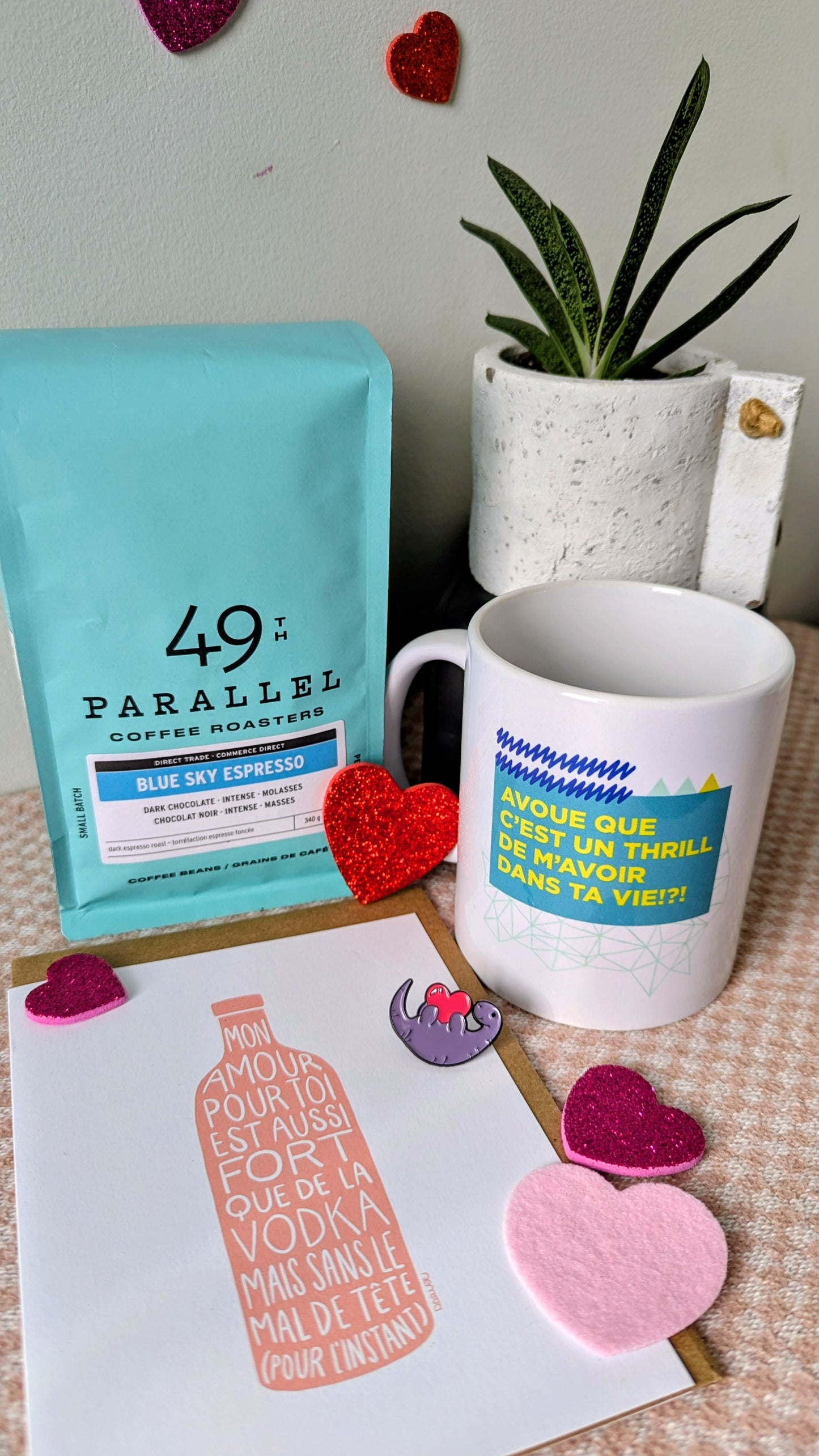 Panier spécial St-Valentin : Avoue que c'est un thrill de m'avoir dans ta vie