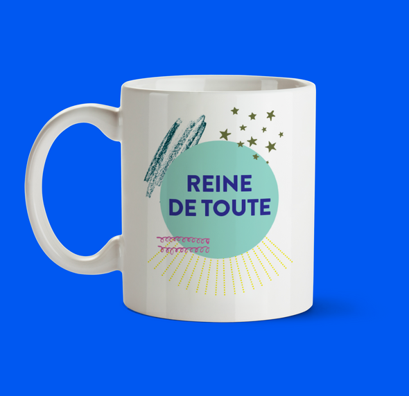 Tasse "reine de toute"